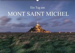 Ein Tag am Mont Saint Michel (Wandkalender immerwährend DIN A2 quer) - Burri, Roman