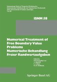 Numerical Treatment of Free Boundary Value Problems / Numerische Behandlung freier Randwertaufgaben Numerical Treatment of Free Boundary Value Problems / Numerische Behandlung freier Randwertaufgaben