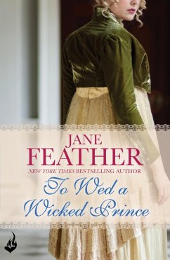 To Wed A Wicked Prince: Cavendish Square Book 2 (eBook, ePUB) - Feather, Jane