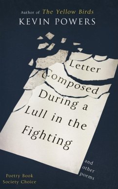 Letter Composed During a Lull in the Fighting (eBook, ePUB) - Powers, Kevin