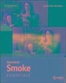 Autodesk Smoke Essentials (eBook, PDF)