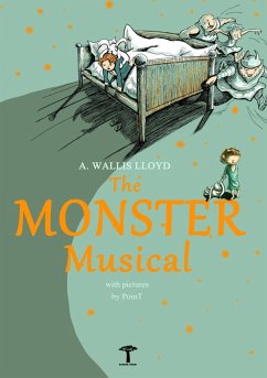 The Monster Musical (eBook, ePUB) - Lloyd, A. Wallis