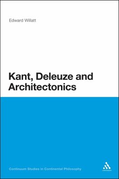 Kant, Deleuze and Architectonics (eBook, PDF) - Willatt, Edward