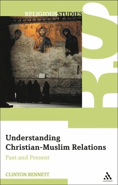 Understanding Christian-Muslim Relations (eBook, PDF) - Bennett, Clinton
