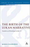 The Birth of the Lukan Narrative (eBook, PDF)