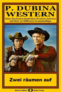 Cover P. Dubina Western, Bd. 29: Zwei räumen auf (eBook, ePUB)