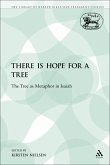 There is Hope for a Tree (eBook, PDF) There is Hope for a Tree (eBook, PDF)