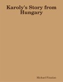 Karoly's Story from Hungary (eBook, ePUB)