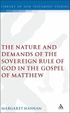 The Nature and Demands of the Sovereign Rule of God in the Gospel of Matthew (eBook, PDF)