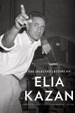 The Selected Letters of Elia Kazan (eBook, ePUB)
