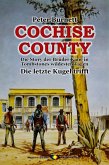 COCHISE COUNTY, Bd. 01: Die letzte Kugel trifft (eBook, ePUB)