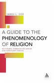 A Guide to the Phenomenology of Religion (eBook, PDF)