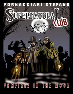 The Supernatural Club: Vampires in the Moor (eBook, ePUB) - Fornacciari, Stefano