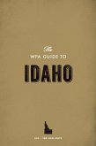 The WPA Guide to Idaho (eBook, ePUB)
