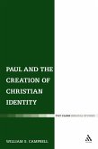 Paul and the Creation of Christian Identity (eBook, PDF) Paul and the Creation of Christian Identity (eBook, PDF)