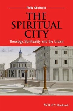 The Spiritual City (eBook, ePUB) - Sheldrake, Philip