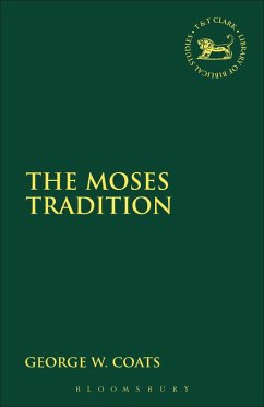 The Moses Tradition (eBook, PDF) - Coats, George W.