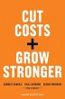 Cut Costs, Grow Stronger : A Strategic... - Bild 1