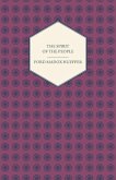 The Spirit of the People - An Analysis of the English Mind (eBook, ePUB) The Spirit of the People - An Analysis of the English Mind (eBook, ePUB)