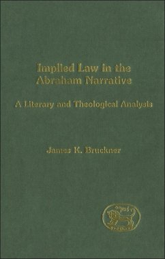 Implied Law in the Abraham Narrative (eBook, PDF) - Bruckner, James K.
