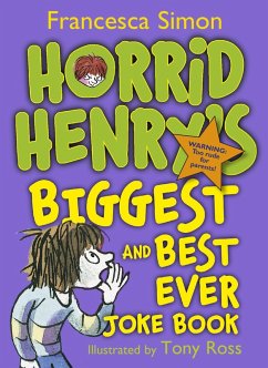 Horrid Henry's Biggest and Best Ever Joke Book 3-in-1 (eBook, ePUB) Cover Horrid Henry's Biggest and Best Ever Joke Book 3-in-1 (eBook, ePUB)