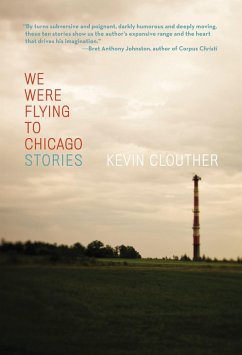 We Were Flying to Chicago (eBook, ePUB) - Clouther, Kevin