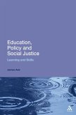 Education, Policy and Social Justice (eBook, PDF) Education, Policy and Social Justice (eBook, PDF)