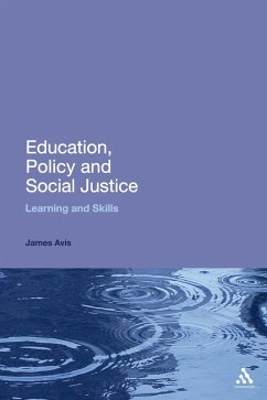 Education, Policy and Social Justice (eBook, PDF) - Avis, James