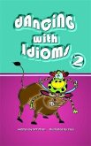 Dancing with Idioms 2 (eBook, ePUB)