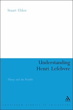 Understanding Henri Lefebvre (eBook, PDF) - Elden, Stuart