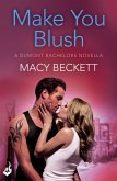Make You Blush: A Dumont Bachelors enovella 0.5 (A fun, sexy romantic comedy) (eBook, ePUB)