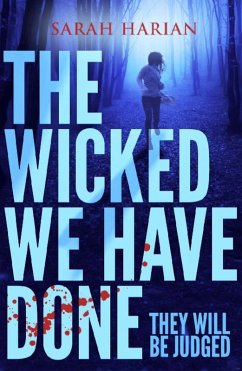 The Wicked We Have Done (eBook, ePUB) - Harian, Sarah