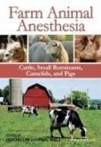 Farm Animal Anesthesia (eBook, ePUB)