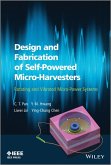 Design and Fabrication of Self-Powered Micro-Harvesters (eBook, ePUB)