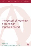 The Gospel of Matthew in its Roman Imperial Context (eBook, PDF)
