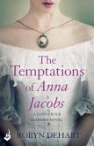 The Temptations of Anna Jacobs: Dangerous Liaisons Book 2 (A thrilling Victorian mystery romance) (eBook, ePUB) The Temptations of Anna Jacobs: Dangerous Liaisons Book 2 (A thrilling Victorian mystery romance) (eBook, ePUB)