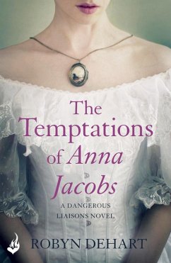 Cover The Temptations of Anna Jacobs: Dangerous Liaisons Book 2 (A thrilling Victorian mystery romance) (eBook, ePUB)