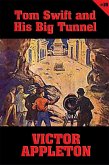 Tom Swift #19: Tom Swift and His Big Tunnel (eBook, ePUB) Tom Swift #19: Tom Swift and His Big Tunnel (eBook, ePUB)