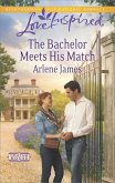 The Bachelor Meets His Match (eBook, ePUB) The Bachelor Meets His Match (eBook, ePUB)