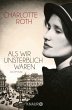 Als wir unsterblich waren (eBook, ePUB) - Bild 1