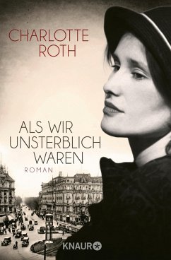 Als wir unsterblich waren (eBook, ePUB) - Roth, Charlotte