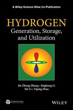 Hydrogen Generation, Storage and Utilization (eBook, ePUB) - Zhang, Jin Zhong; Li, Jinghong; Li, Yat; Zhao, Yiping