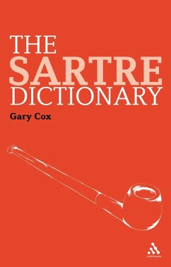 The Sartre Dictionary (eBook, PDF) - Cox, Gary