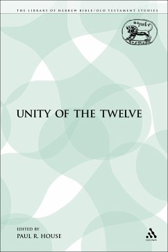 The Unity of the Twelve (eBook, PDF) - House, Paul R.