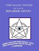 The Magic Power of Your Higher Mind (eBook, ePUB)
