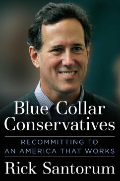 Blue Collar Conservatives (eBook, ePUB) - Santorum, Rick