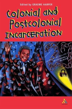 Cover Colonial and Post-Colonial Incarceration (eBook, PDF)