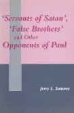 Servants of Satan, False Brothers, and Other Opponents of Paul (eBook, PDF)