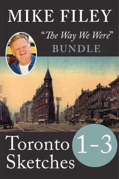 Cover Mike Filey's Toronto Sketches, Books 1-3 (eBook, ePUB)