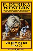 P. Dubina Western, Bd. 01: Die Billy the Kid Story (1. Teil) (eBook, ePUB)